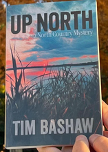 Load image into Gallery viewer, Up North Book by Tim Bashaw
